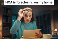Woman Gets Behind On HOA Payments Due To Health Issues, But The HOA Responds By Threatening To Foreclose On Her Home