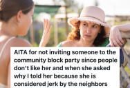 Woman Is Organizing Neighborhood Party, But She Didn’t Invite One Neighbor Who Everyone Thinks Is Annoying