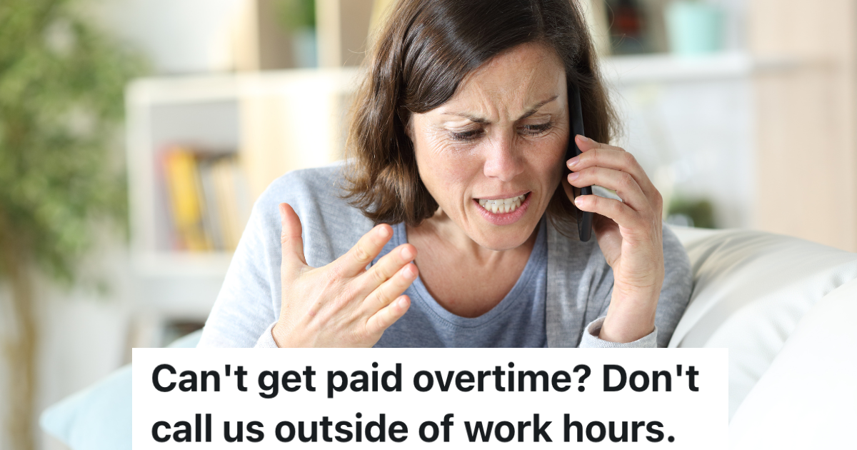 Boss Refuses To Let Employees Work Overtime, So They Refuse To Help Her When She Calls After Hours angry middle aged woman on the phone