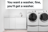 Renter Takes Washer And Dryer With Her When She Moves Out, So The Landlord Threatens To Keep The Security Deposit