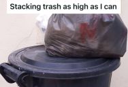Property Manager Won’t Let Her Have A Second Trash Can, So This Tenant Started Stacking Her Trash On Her Bin As High As She Could