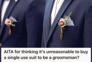 Groomsman Was Asked To Wear Matching Custom-Made Suits For His Brother’s Wedding, But He Refused To Shell Out Money From His Own Pocket