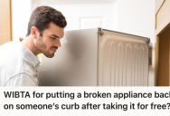 Man Picked Up A “Free” Appliance From The Curb, But He Realized It Was Broken And Struggled With Whether To Return It Or Pay For Disposal