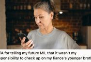 Bride-To-Be Said It’s Not Her Task To Check On Her Fiancé’s Brother, So Now Things Are Tense With Her Fiance And Future Mother-In-Law
