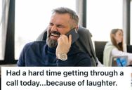 Employee Could Barely Hear The Customer On The Other Line, But They Later Found Out The Problem And Laughed At Hysterically