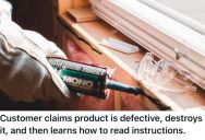 Employee Tried To Help A Customer With A “Defective” Sealant Can, But He Realized That The Problem Wasn’t The Product
