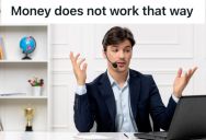 Call Center Employee Dealt With A Customer Who Wanted To Pay His Overdue Bill, But He Ended Up Having To Educate The Customer About How Payments Work