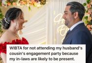 Woman Wanted To Attend Her Husband’s Cousin’s Engagement Party, But She Feared Seeing Her Mother-In-Law With Whom She Wasn’t On Good Terms