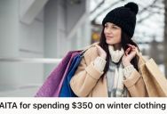 Woman Spent $350 On Winter Clothes That Were Marked On Sale, But Her Husband And Teenage Daughter Complained, Saying It Was Unnecessary