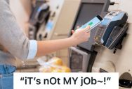 Employee Heard Customers’ Repeated Complaints About Self-Checking Out, So She Listed Everything Her Job Actually Required