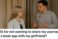 Guy Recommends Books To His Girlfriend And Now She Wants Access To His Reading App, But He Isn’t Comfortable With That