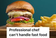 Restaurant Worker Frazzled Fancy New Chef That Can’t Handle Fast Food Line, And Customers Are Complaining Because He Won’t Customize Their Burgers