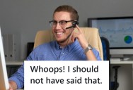 Call Center Agent Made A Sarcastic Observation About A Client To A Coworker, But Then His Coworker Actually Repeated It To The Client On A Call