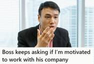 Admin’s Boss Keeps Asking If She’s “Motivated” To Work For His Company, But After His Only Salesperson Quit, He Started Pressuring Her To Take On Duties Outside Her Role