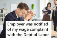 His Company Overworked Him And Refused To Pay Him According To The Contract, So He Filed A Complaint With The Department Of Labor And Now His Boss Is Taking It Out On Him