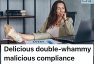 An Employee Was Told She Couldn’t Work Overtime Hours Without Approval, So Now She Only Works The Exact Amount Of Time Required And No More