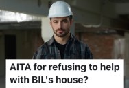 A Handyman’s Wife Volunteered Him To Work As A Contractor On His Brother-In-Law’s House, But He Refused To Do It