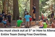 Summer Camp Workers Were Told They Couldn’t Work Overtime Hours Anymore, So The Whole Camp Experience Went Down The Tubes