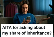 An Adopted Woman Found Out She Wasn’t Getting Any Inheritance Money From Her Parents, And Now Things In Her Family Are Tense