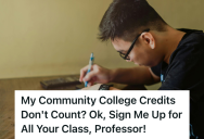 Determined University Student Was Denied Credit For Community College Credits By A Dismissive Professor, So He Signed Up For All Three Prerequisite Physics Classes In The Same Semester And Aced Them To Prove A Point