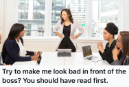 Employee Was Wrongly Accused Of Getting A Report Wrong, So She Said Nothing And Let Coworker Make A Fool Of Herself To The Boss