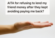 Lender Told Struggling Friend To Pay Him Back Before Asking For More Money, So The Friend Called Him Selfish And Started Trash Talking Him To Everyone