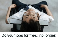 Overworked Employee Did Multiple Jobs Without Extra Pay, So When Management Refused A Raise, He Decided To Stick To The Bare Minimum