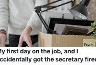A Worker Figured Out Something On Their First Day At A Job, And It Got A Secretary Fired