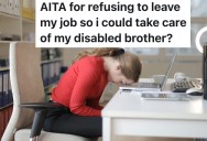 Parents Lose Disabled Son’s Care Program, So They Demand Daughter Quit Her Dream Job to Take Over