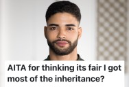 A Student Got Inheritance Money From His Grandmother, And His Family Is Jealous And Wants Some Of It