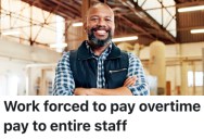 A Company Tried To Make Union Workers Come In On Their Day Off Without Getting Paid Overtime, But The Workers Knew Their Rights And Ended Up Getting A Nice Payday