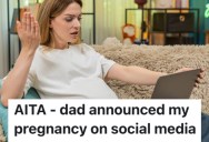A Pregnant Woman’s Father Shared The Big News About Her Upcoming Baby, But He Didn’t Have Her Permission