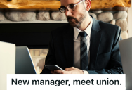 Worker Was Micromanaged By An Inexperienced Boss, But HR And The Union Rulebook Taught Him A Lesson In Humility