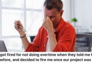 An Employee Refused To Come In On Their Day Off To Work Overtime Hours, So Their Boss Fired Them Because Of It
