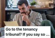 A Property Manager Told A Tenant He Needed To Pay A Huge Fee To Break His Lease Early, So He Filed A Complaint And Won In The End