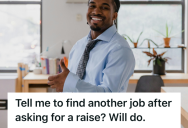 Underpaid Employee Gave Notice After Being Denied A Raise For Acting Manager Duties, So Owner Had To Return To The Job The Employee Had Been Excelling At For Years