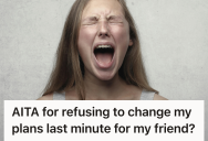 Woman Refused To Cancel A Weekend Trip After Her Bestie Demanded She Console Her Over A Breakup, So She Was Accused Of Choosing Fun Over Friendship