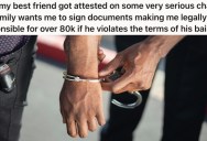 Man’s Long-Term Best Friend Got Arrested And Everyone Wants Him Home, But The Terms Of His Bail Are Just Too Extreme To Agree To