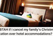 Family Have Been Planning A Vacation For Over A Year And It’s All Booked, But Now The Mom Is Considering Cancelling For One Key Reason: She Refuses To Share A Room With Her Husband