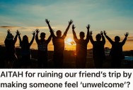 Guy Looked Forward To A Vacation With His Friend Every Year, But When One Friend Wanted To Bring A Guest, The Unsavoury Truth About Her Made Him Think Twice About Attending