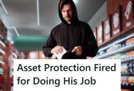 Asset Protection Employee Saw Someone Stealing, But Jogging To Catch Up To Him And Get A Better Description For The Police Ended Up Costing Him His Job