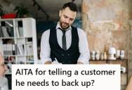 Server Was Working A Busy Shift And Warned Customers About Long Wait Times, But When A Regular Got In His Face And Tried To Intimidate Him, He Told Him To Back Up