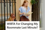 College Student Agrees To Room With A Girl She Met At A Tutoring Program, But After Getting To Know Her Better And Realizing Their Personalities May Clash, She’s Considering Backing Out At The Last Minute