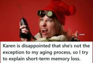 Convenience Store Clerk Could Not Remember A Regular Customer’s Exact Cigarette Preference, So When She Said He “Should Know It By Now,” He Tried To Explain Short Term Memory Loss