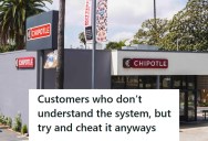 Chipotle Employees Noticed A Customer Trying To Game The System And Get Free Food, But The Manager Put A Stop To It Faster Than She Could Say “Taco”