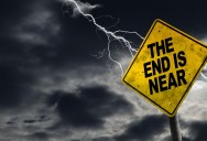 The End Is Near. At Least That Is What Almost 1/3 Of People In The United States And Canada Think According To New Study