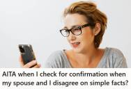 Woman Disagreed With Her Spouse About What Time They Needed To Arrive For A Family Birthday Dinner, But When She Checked The Group Chat to Confirm The Time, Her Spouse Accused Her Of Not Trusting Him