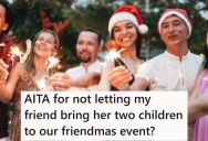 She’s Hosting A Large Adults-Only Holiday Party For Her Friend Group, But One Of Them Called To Ask If She Can Bring Her Kids