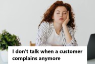 Woman Working In Customer Service Realized That Trying To Talk To Angry Customers Wasn’t Working, So She Stopped Engaging When The Complaints Began
