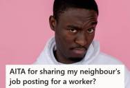 Man Shared His Neighbor’s Job Posting Online To Help Him Find A Domestic Worker, But The Extra Applications Led To His Neighbor’s Foreign Worker Request Being Denied